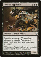 Hipnotizador Sádico / Sadistic Hypnotist - Magic: The Gathering - MoxLand